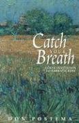 Catch Your Breath: God's Invitation to Sabbath Rest,Used