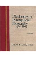 Dictionary Of Evangelical Biography, 17301860 (2 Volume Set),Used