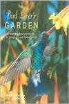 The Bird Lover's Garden: Creating a Backyard Haven for Songbirds and Hummingbirds,Used