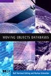Moving Objects Databases (The Morgan Kaufmann Series in Data Management Systems),Used