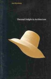 Thermal Delight in Architecture (The MIT Press),Used
