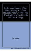 Letters And Papers Of The Banks Family Of [The] Revesby Abbey, 17041760 (Publications Of The Lincoln Record Society, 45),New