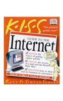 K.I.S.S Guide To The Internet (Keep It Simple Guides),Used