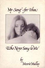 My Song For Him Who Never Sang To Me