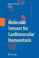 Molecular Sensors for Cardiovascular Homeostasis (Lecture Notes in Computer Science),Used