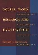 Social Work Research and Evaluation: Quantitative and Qualitative Approaches (Social Work Research Methods / Writing / Evaluatio,Used