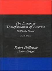 The Economic Transformation of America: 1600 to the Present, 4th Edition,Used