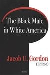 The Black Male in White America,New