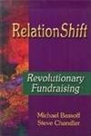 RelationShift: Revolutionary Fundraising,New