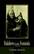 Rainbows in the Fountain,Used