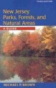 New Jersey Parks, Forests, And Natural Areas: A Guide, Third Edition,Used