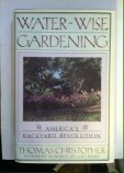 WaterWise Gardening: America's Backyard Revolution,Used