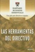 Las Herramientas del Directivo: Las Trece Destrezas Que Necesita un Directivo Para Tener Exito (Harvard Business School Press) (,Used