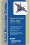 Introduction To Aircraft Flight Mechanics: Performance, Static Stability, Dynamic Stability, And Classical Feedback Control (Aia