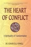 The Heart of Conflict: A Spirituality of Transformation,New