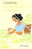 A Time For Tea: Women, Labor, And Post/Colonial Politics On An Indian Plantation (A John Hope Franklin Center Book),New