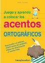 Juego y aprendo a colocar los acentos ortograficos / I Play and Learn How to Position the Accents (Spanish Edition),Used