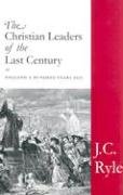 The Christian Leaders of the Last Century,Used