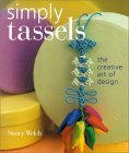 Simply Tassels: The Creative Art of Design,Used