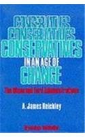 Conservatives In An Age Of Change: The Nixon And Ford Administrations