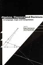 Algebras, Diagrams and Decisions in Language, Logic and Computation (Volume 144) (Lecture Notes),Used