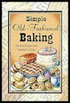 Simple OldFashioned Baking: The Best Recipes from Grandma's Kitchen,Used
