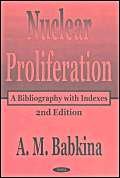 Nuclear Proliferation: A Bibliography With Indexes,Used