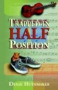 Trapped in Half Position,Used