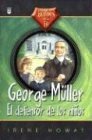 George Muller: El Defensor De Los Ninos (Spanish Edition),Used