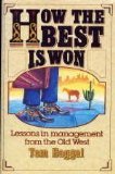 How the Best is Won: Lessons in Management from the Old West,Used