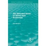 The Distorted World of Soviet Type Economies (Pih Series in Russian and European Studies),Used