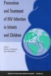 Prevention and Treatment of HIV Infection in Infants and Children (Annals of the New York Academy of Sciences),Used