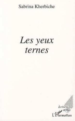 Les yeux ternes,Used