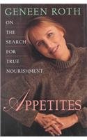 Appetites: On the Search for True Nourishment,Used