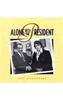 Alone with the President,Used