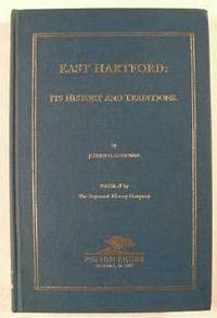 EAST HARTFORD: Its History and Traditions,Used