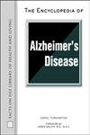 The Encyclopedia Of Alzheimer'S Disease (Facts On File Library Of Health And Living),Used