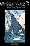 Great Whales Stained Glass Coloring Book (Dover Nature Stained Glass Coloring Book)