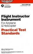 Flight Instructor Instrument for Airplane & Helicopter Practical Test Standards: FAAS80819C (Practical Test Standards series),Used