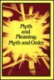 Myth and Meaning, Myth and Order,Used