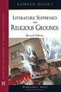 Banned Books: Literature Suppressed On Religious Grounds, Revised Edition (2006),New