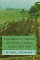 Agricultural Development and Tenancy Disputes in Japan, 18701940 (Princeton Legacy Library, 66),Used