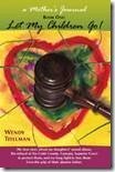 Let My Children Go (Mother's Journal, Bk. 1),Used