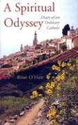 A Spiritual Odyssey: Diary of an Ordinary Catholic,Used