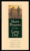 Short Prayers For The Long Day-new