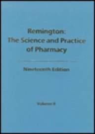 Remington: The Science and Practice of Pharmacy, 19th edition (Two Vols.),Used