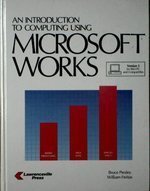 Introduction to Computing Using Microsoft Works, IBM Version 3.0,Used