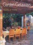 Garden Getaways: Havens at Home,New