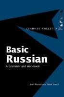 Basic Russian: A Grammar and Workbook (Grammar Workbooks),Used