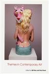 Themes in Contemporary Art (Art of the Twentieth Century),Used